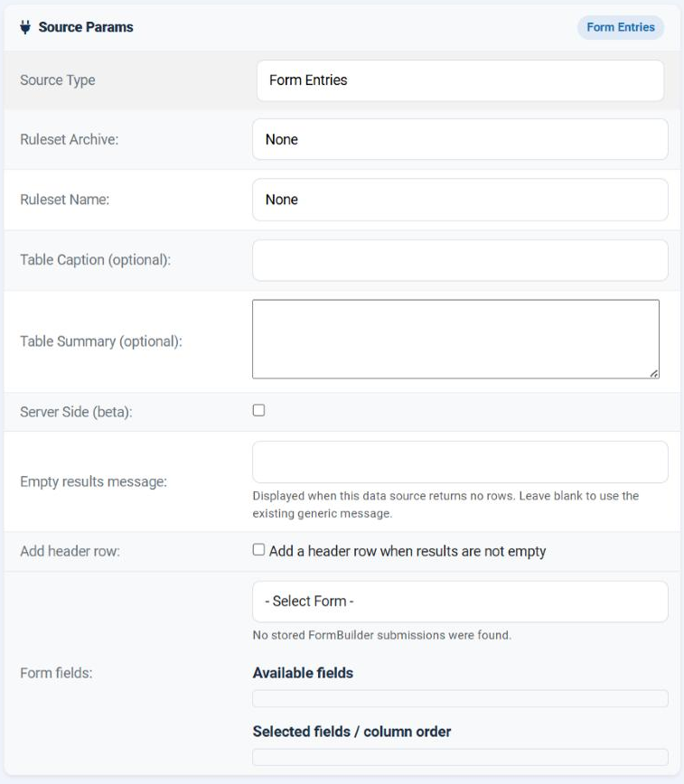 The Source Params card of a Form Entries data source in the Joomla administrator, showing the common fields, the Add header row checkbox, and the Form fields builder with its Select Form dropdown, the note that no stored FormBuilder submissions were found, and the Available fields and Selected fields areas.