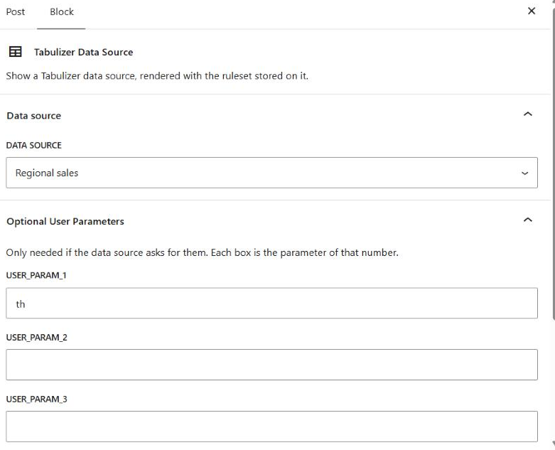 The block settings sidebar for the Tabulizer Data Source block, showing the block name and description, a Data source panel with a drop-down set to Regional sales, and an Optional User Parameters panel with its help line and the boxes user_param_1 to user_param_3, the first containing the value th.
